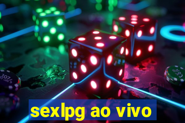 sexlpg ao vivo